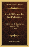 List Of Cyclopedias And Dictionaries