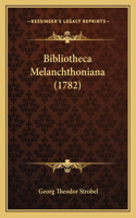 Bibliotheca Melanchthoniana (1782)