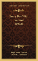 Every Day With Emerson (1902): (English)