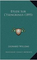Etude Sur L'Ysengrinus (1895)