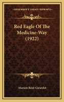 Red Eagle Of The Medicine-Way (1922)