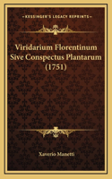 Viridarium Florentinum Sive Conspectus Plantarum (1751)