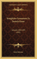 Konigliches Gymnasium Zu Deutsch-Krone