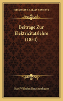 Beitrage Zur Elektricitatslehre (1854)