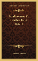 Paralipomena Zu Goethes Faust (1891): (German)
