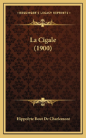 La Cigale (1900)