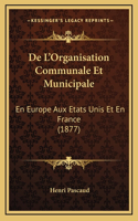 De L'Organisation Communale Et Municipale