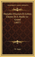 Homelies Discours Et Lettres Choisis De S. Basile-Le-Grand (1827)
