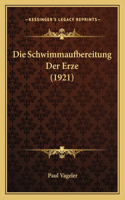 Schwimmaufbereitung Der Erze (1921)