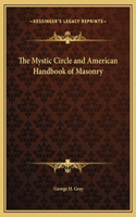 The Mystic Circle and American Handbook of Masonry