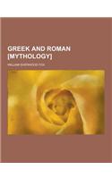 Greek and Roman [Mythology]