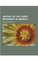 History of the Thrift Movement in America