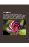 Przemy L: Architektura Przemy La, Dzielnice I Osiedla Przemy La, Historia Przemy La, Judaica W Przemy Lu, Kultura W Przemy Lu(Polish)