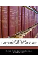 Review of Impoundment Message
