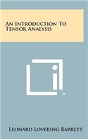 Introduction To Tensor Analysis