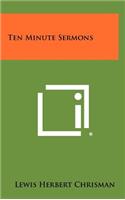 Ten Minute Sermons