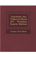 Lehrbuch Der Volkswirthschaft.