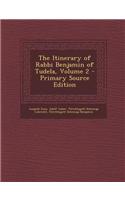 The Itinerary of Rabbi Benjamin of Tudela, Volume 2
