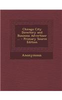 Chicago City Directory and Business Advertiser ...