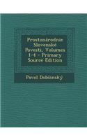 Prostonarodnie Slovenske Povesti, Volumes 1-4 - Primary Source Edition