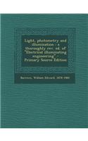 Light, Photometry and Illumination: A Thoroughly REV. Ed. of ''Electrical Illuminating Engineering''