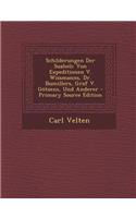 Schilderungen Der Suaheli: Von Expeditionen V. Wissmanns, Dr. Bumillers, Graf V. Gotzens, Und Anderer: Von Expeditionen V. Wissmanns, Dr. Bumillers, Graf V. Gotzens, Und Anderer