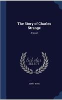 Story of Charles Strange