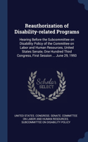 Reauthorization of Disability-related Programs: Hearing Before the Subcommittee on Disability Policy of the Committee on Labor and Human Resources, United States Senate, One Hundred Third Congress
