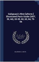 Galignani's New [afterw.] Illustrated Paris Guide (1827, 39, 44), 53-55, 60, 63, 64, 79-94