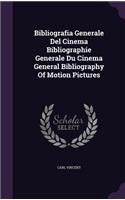 Bibliografia Generale Del Cinema Bibliographie Generale Du Cinema General Bibliography Of Motion Pictures