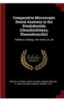 Comparative Microscopic Dental Anatomy in the Petalodontida (Chondrichthyes, Elasmobranchii)