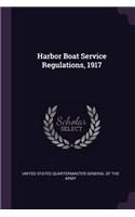 Harbor Boat Service Regulations, 1917