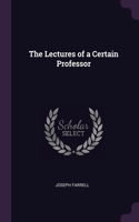 The Lectures of a Certain Professor