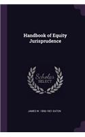 Handbook of Equity Jurisprudence