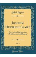 Joachim Heinrich Campe, Vol. 1