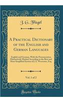 A Practical Dictionary of the English and German Languages, Vol. 1 of 2