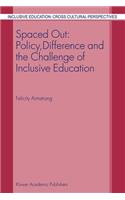 Spaced Out: Policy, Difference and the Challenge of Inclusive Education