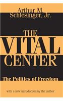 The Vital Center: The Politics of Freedom