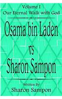 Osama bin Laden vs Sharon Sampon