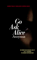 Go Ask Alice: A Real Diary: (Anonymous Diaries)