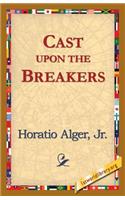 Cast Upon the Breakers