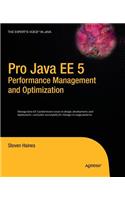 Pro Java EE 5 Performance Management and Optimization