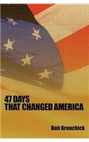 47 Days: That Changed America(English)
