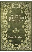 Window Displays For Druggists