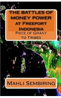 BATTLES OF MONEY POWER at Freeport Indonesia