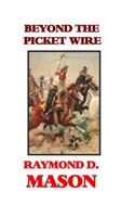 Beyond the Picket Wire: (English)