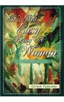 It's Not Easy Being a Woman: (English)