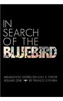 In Search of the Bluebird