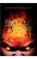 Deadly Visions