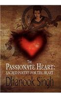 Passionate Heart: Sacred Poetry for the Heart